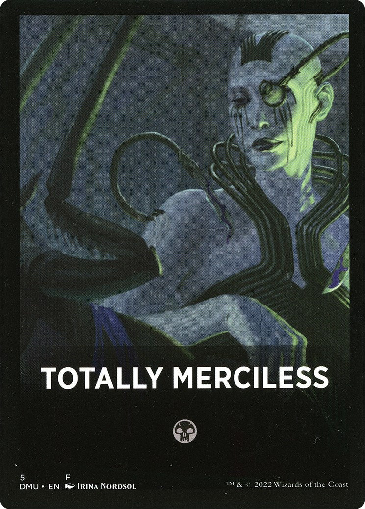 Totally Merciless Theme Card [Dominaria United Tokens] | Good Games North