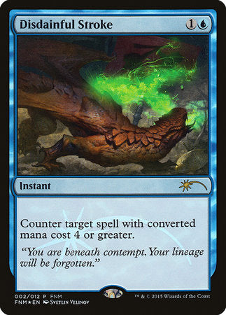 Disdainful Stroke [Friday Night Magic 2015] | Good Games North