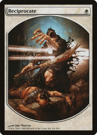 Reciprocate [Magic Player Rewards 2005] | Good Games North