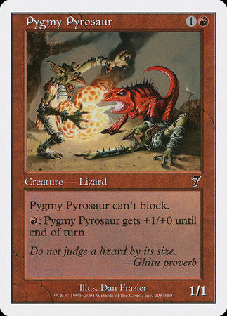 Pygmy Pyrosaur [Seventh Edition] | Good Games North