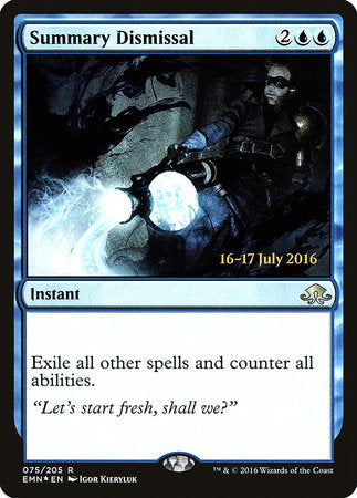 Summary Dismissal [Eldritch Moon Promos] | Good Games North