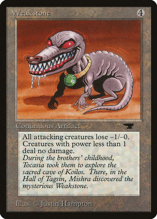 Weakstone [Antiquities] | Good Games North