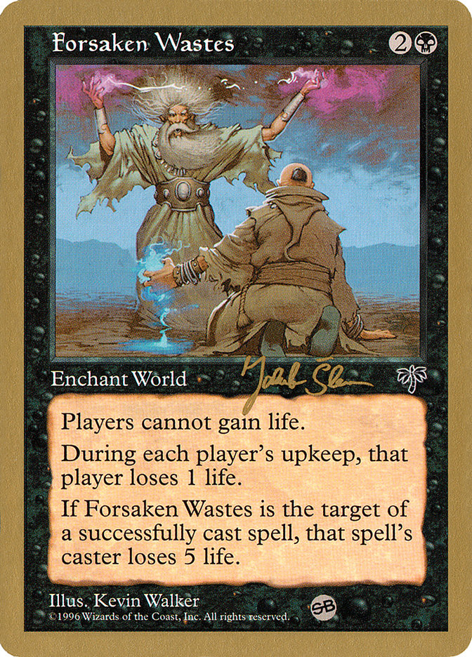 Forsaken Wastes (Jakub Slemr) (SB) [World Championship Decks 1997] | Good Games North