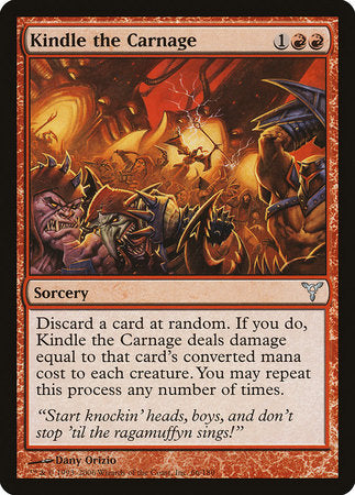 Kindle the Carnage [Dissension] | Good Games North