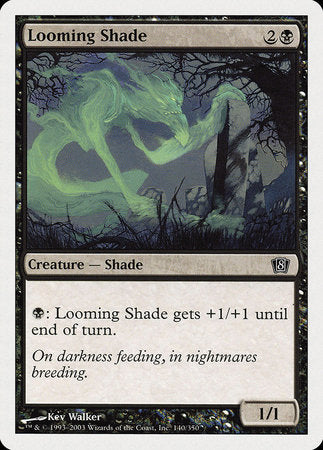 Looming Shade [Eighth Edition] | Good Games North