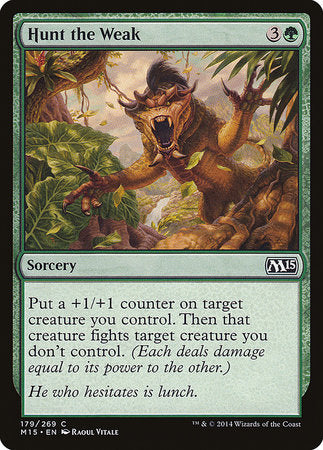 Hunt the Weak [Magic 2015] | Good Games North