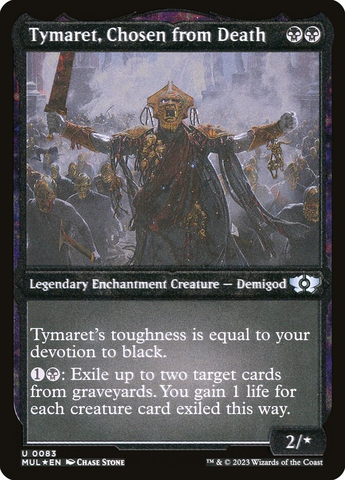 Tymaret, Chosen from Death (Foil Etched) [Multiverse Legends] | Good Games North