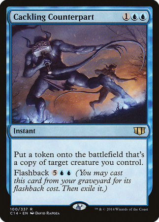 Cackling Counterpart [Commander 2014] | Good Games North