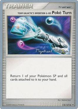 Team Galactic's Invention G-105 Poke Turn (118/127) (Happy Luck - Mychael Bryan) [World Championships 2010] | Good Games North