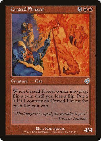 Crazed Firecat [Torment] | Good Games North