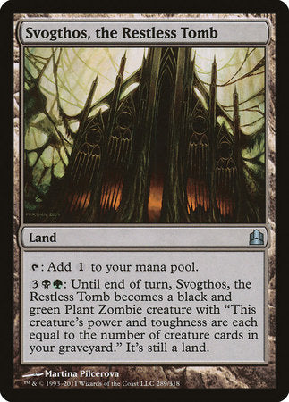 Svogthos, the Restless Tomb [Commander 2011] | Good Games North