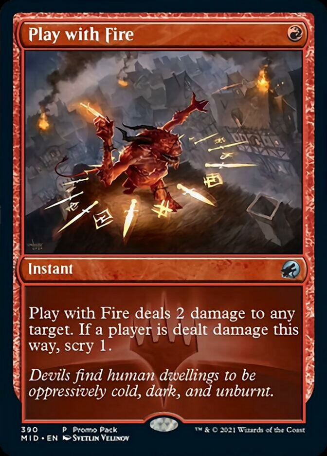 Play with Fire (Promo Pack) [Innistrad: Midnight Hunt Promos] | Good Games North