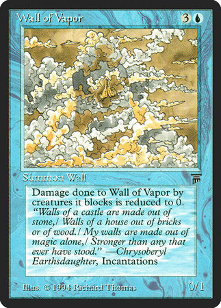 Wall of Vapor [Legends] | Good Games North