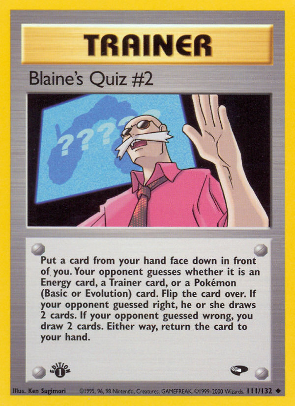 Blaine's Quiz #2 (111/132) [Gym Challenge 1st Edition] | Good Games North