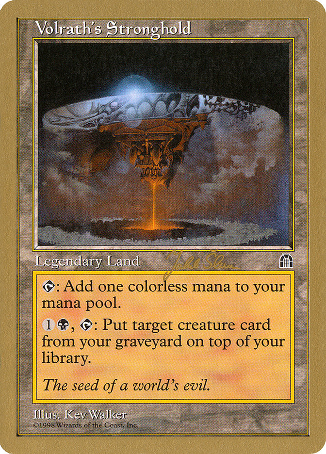 Volrath's Stronghold (Jakub Slemr) [World Championship Decks 1999] | Good Games North