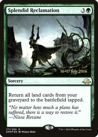 Splendid Reclamation [Eldritch Moon Promos] | Good Games North