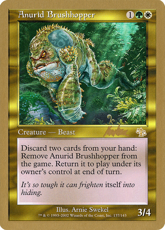 Anurid Brushhopper (Brian Kibler) [World Championship Decks 2002] | Good Games North