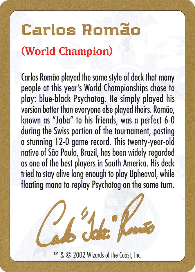 Carlos Romão Bio [World Championship Decks 2002] | Good Games North