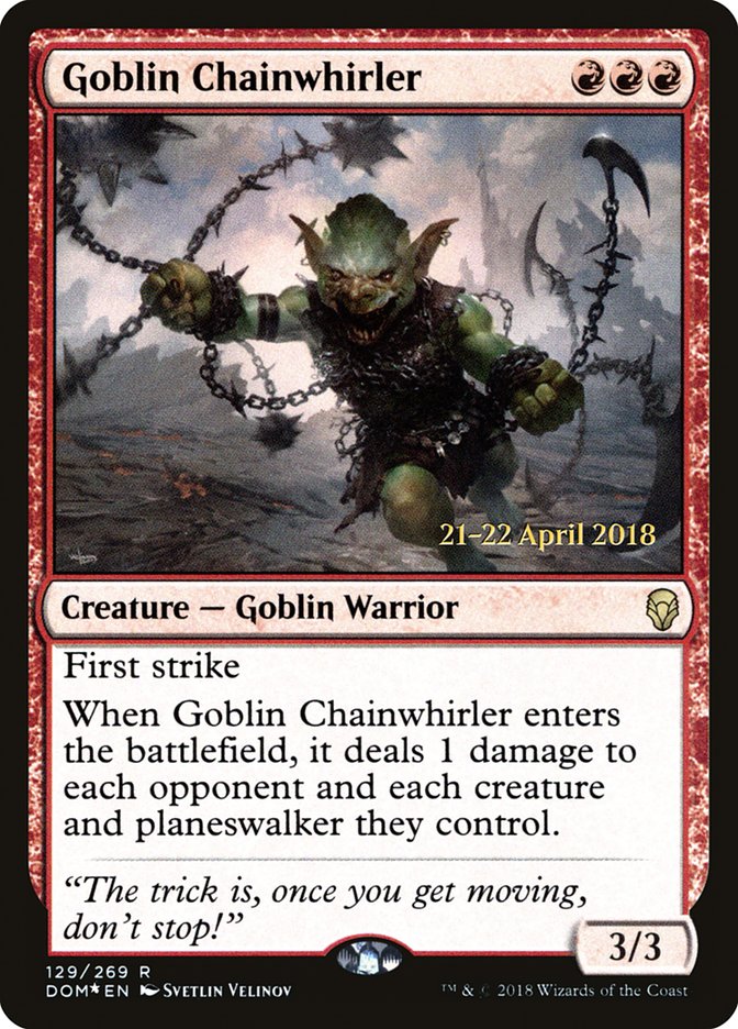 Goblin Chainwhirler  [Dominaria Prerelease Promos] | Good Games North