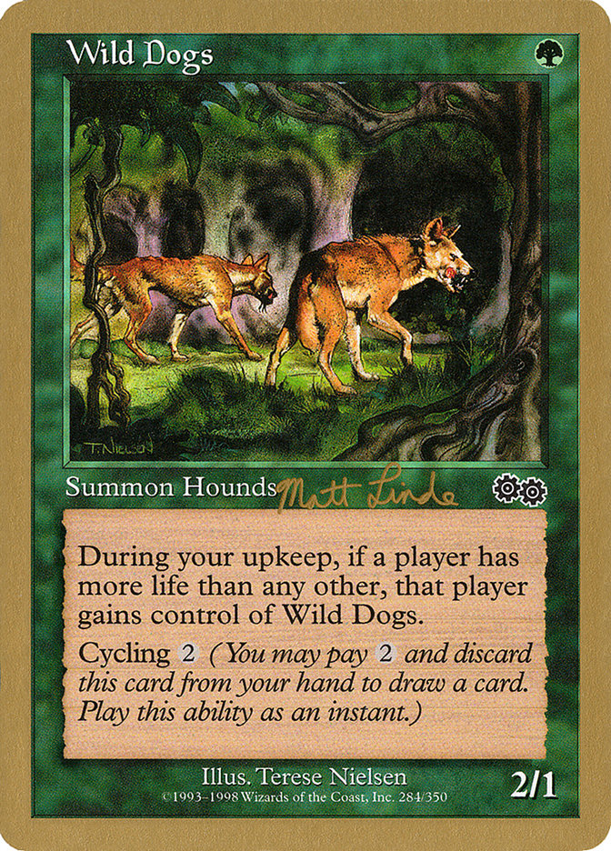 Wild Dogs (Matt Linde) [World Championship Decks 1999] | Good Games North