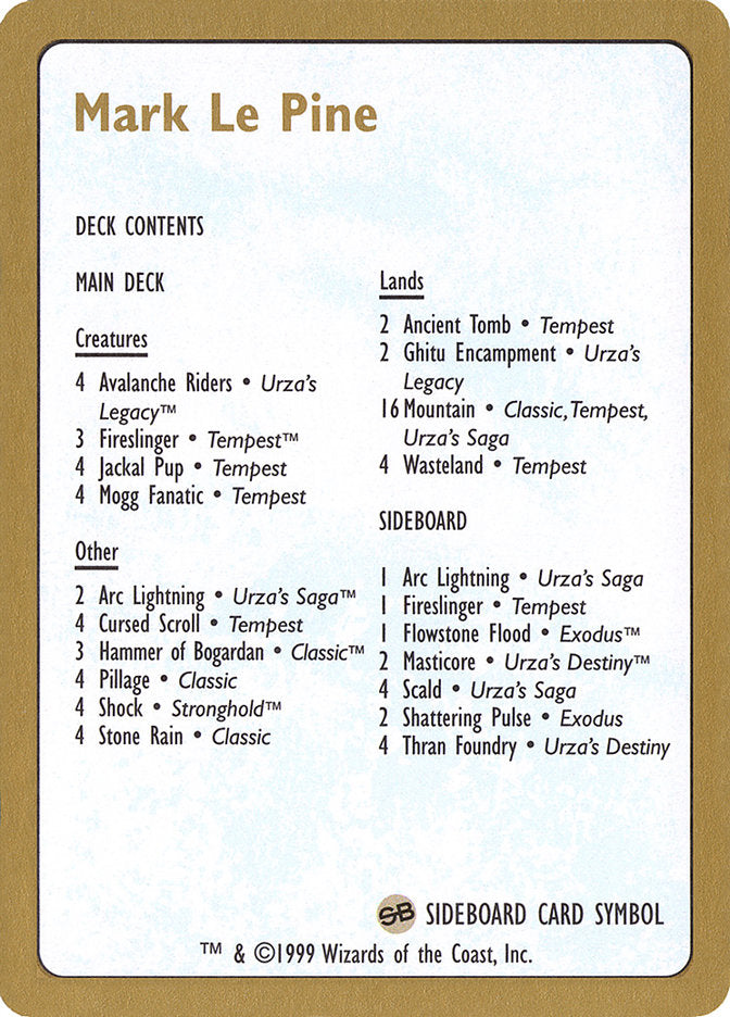 Mark Le Pine Decklist [World Championship Decks 1999] | Good Games North