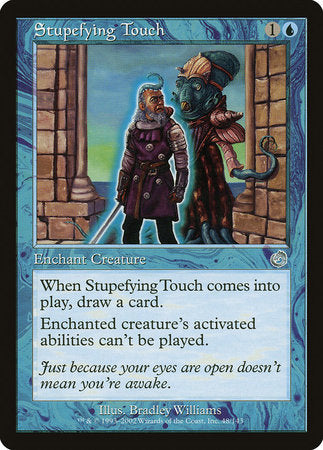 Stupefying Touch [Torment] | Good Games North