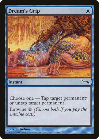 Dream's Grip [Mirrodin] | Good Games North