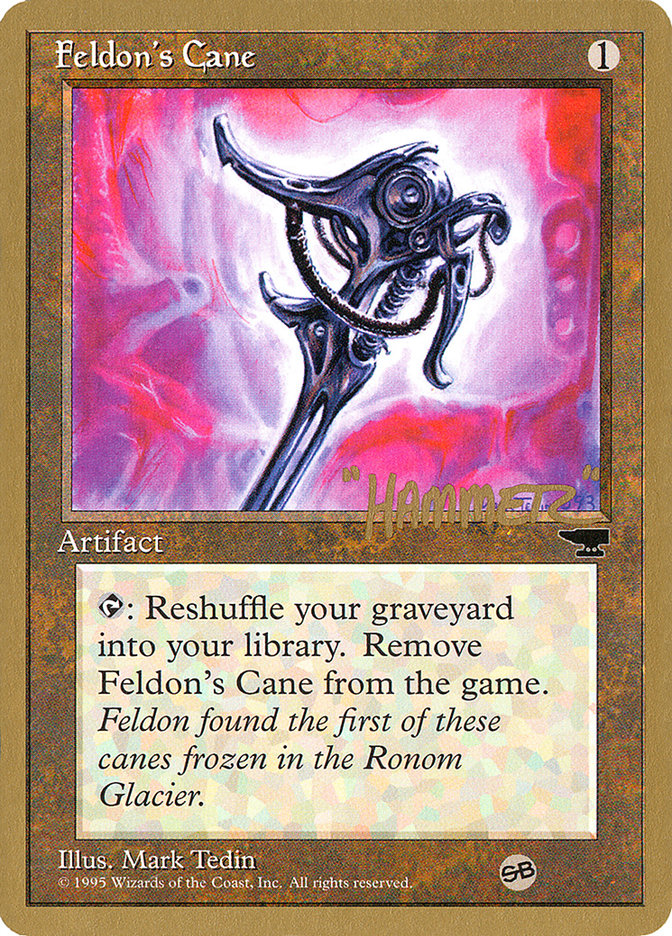 Feldon's Cane (Shawn "Hammer" Regnier) (SB) [Pro Tour Collector Set] | Good Games North