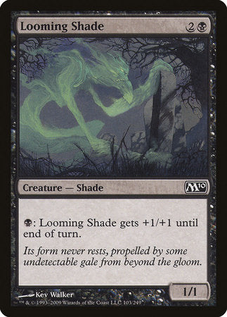 Looming Shade [Magic 2010] | Good Games North