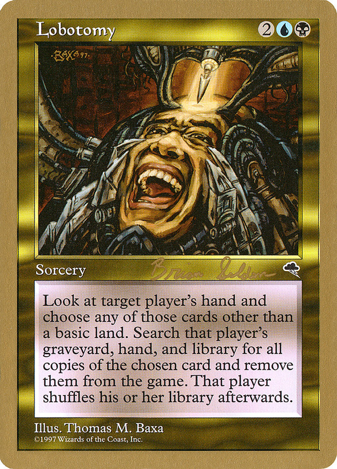 Lobotomy (Brian Selden) [World Championship Decks 1998] | Good Games North