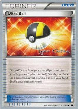 Ultra Ball (102/108) (Pesadelo Prism - Igor Costa) [World Championships 2012] | Good Games North