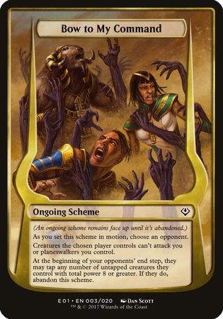Bow to My Command (Archenemy: Nicol Bolas) [Archenemy: Nicol Bolas Schemes] | Good Games North