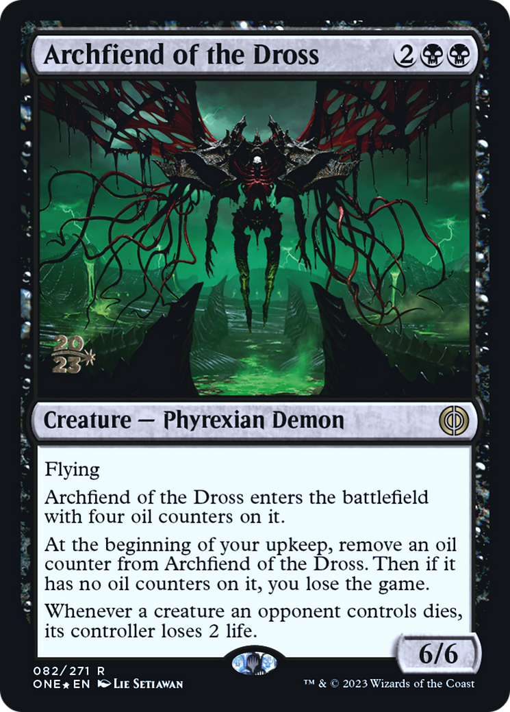 Archfiend of the Dross [Phyrexia: All Will Be One Prerelease Promos] | Good Games North