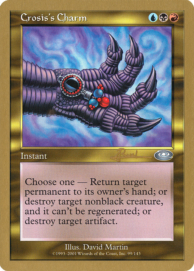 Crosis's Charm (Antoine Ruel) [World Championship Decks 2001] | Good Games North