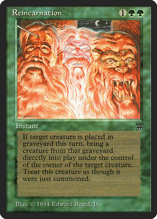 Reincarnation [Legends] | Good Games North