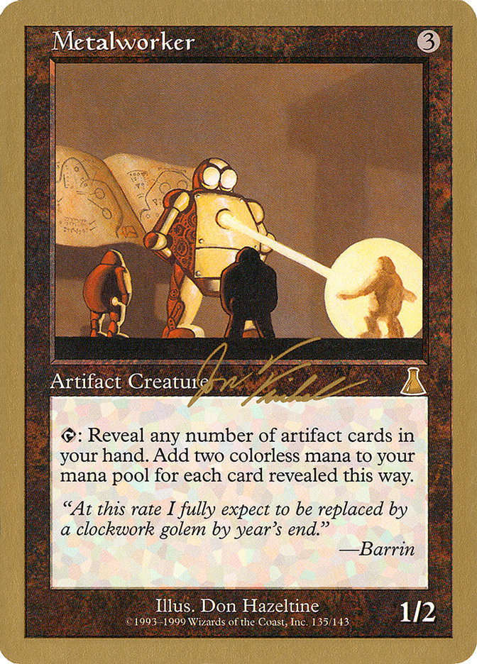 Metalworker (Jon Finkel) [World Championship Decks 2000] | Good Games North