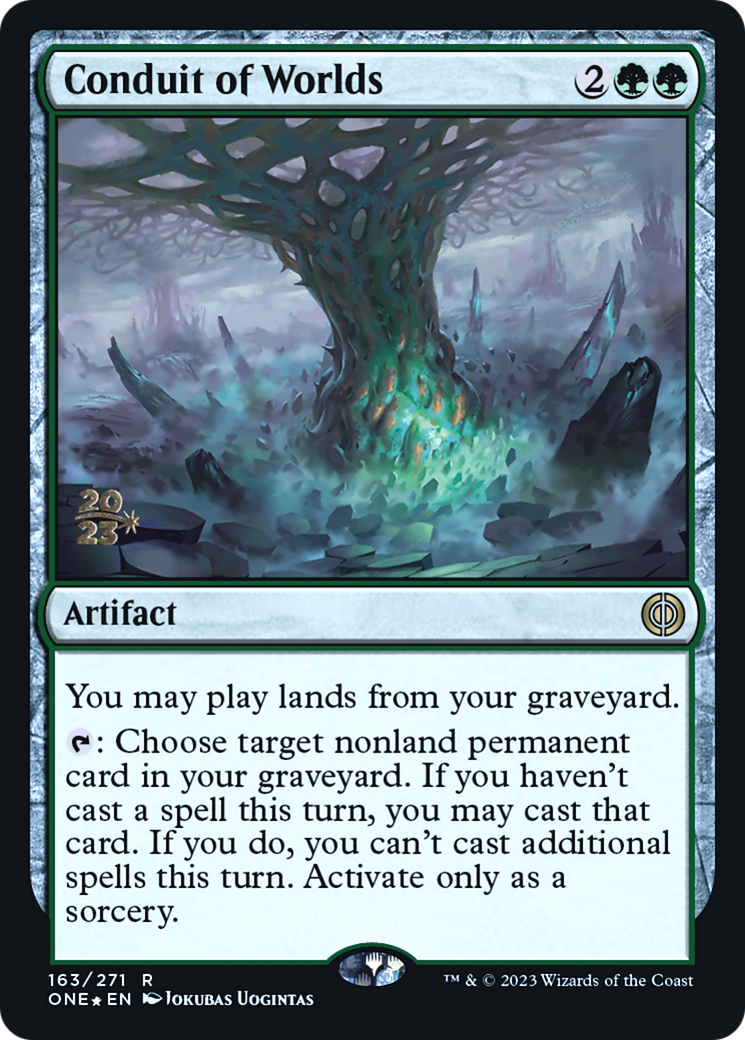 Conduit of Worlds [Phyrexia: All Will Be One Prerelease Promos] | Good Games North