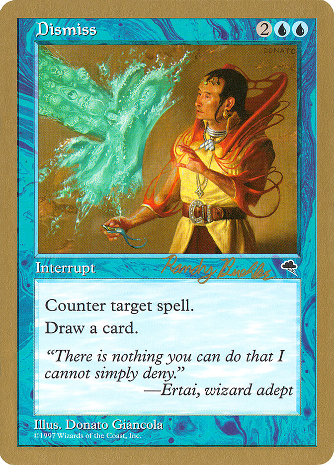 Dismiss (Randy Buehler) [World Championship Decks 1998] | Good Games North