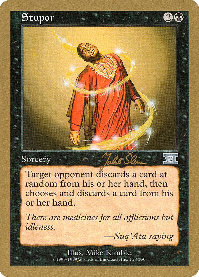 Stupor (Jakub Slemr) [World Championship Decks 1999] | Good Games North