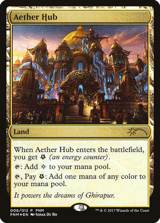 Aether Hub [Friday Night Magic 2017] | Good Games North