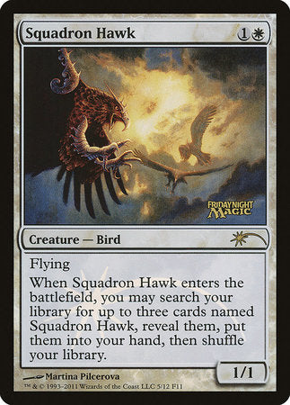 Squadron Hawk [Friday Night Magic 2011] | Good Games North