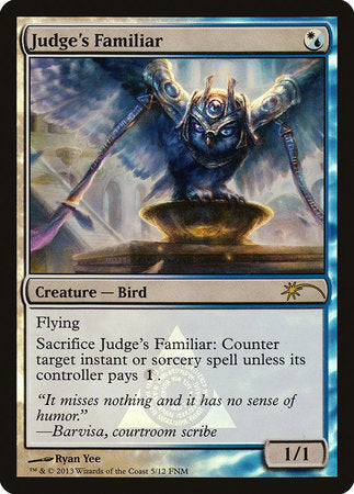 Judge's Familiar [Friday Night Magic 2013] | Good Games North