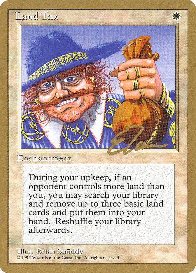 Land Tax (Eric Tam) [Pro Tour Collector Set] | Good Games North