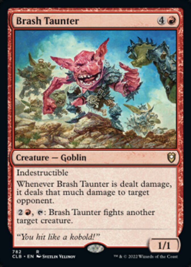 Brash Taunter [Commander Legends: Battle for Baldur's Gate] | Good Games North
