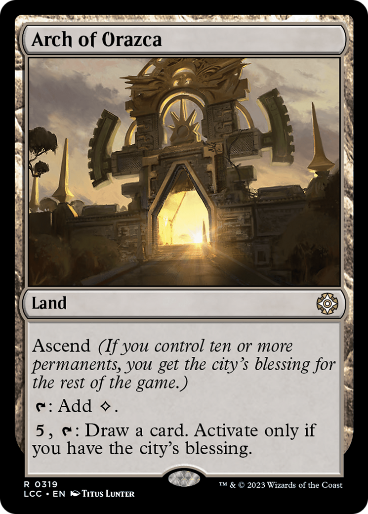 Arch of Orazca [The Lost Caverns of Ixalan Commander] | Good Games North