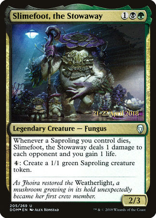 Slimefoot, the Stowaway [Dominaria Promos] | Good Games North
