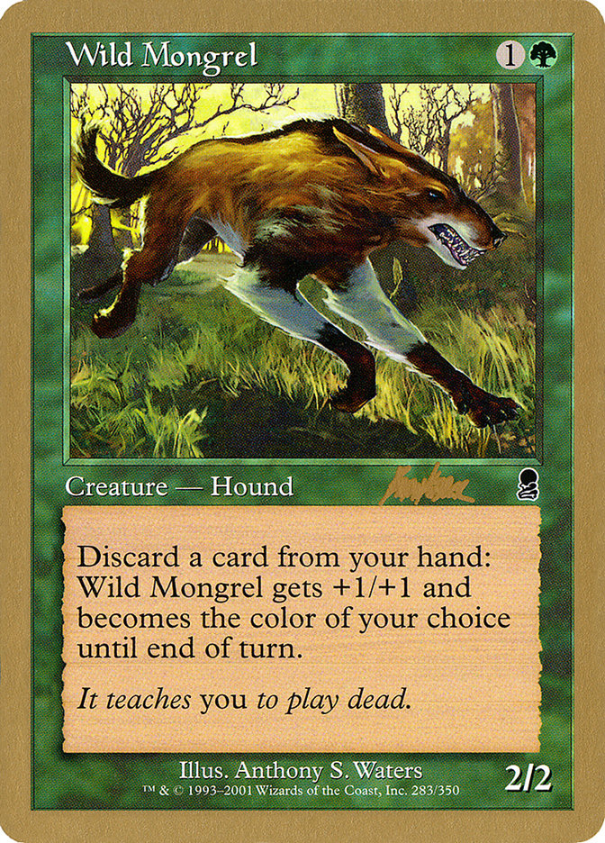 Wild Mongrel (Brian Kibler) [World Championship Decks 2002] | Good Games North