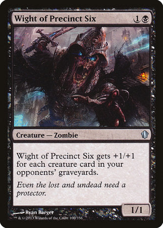 Wight of Precinct Six [Commander 2013] | Good Games North