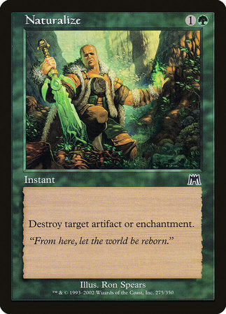 Naturalize [Onslaught] | Good Games North