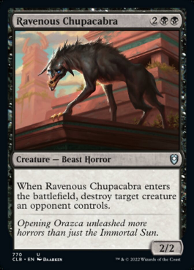 Ravenous Chupacabra [Commander Legends: Battle for Baldur's Gate] | Good Games North